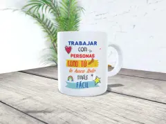Tazas personalizadas profesiones: "Trabajar con personas como tú lo hace todo más fácil". Un regalo ideal para compañeros.