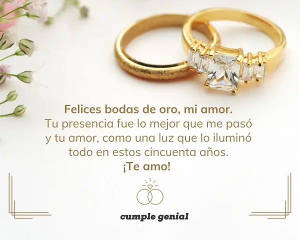 Anillos de oro y flores delicadas acompañan textos para bodas de oro matrimoniales, celebrando cincuenta años de amor.
